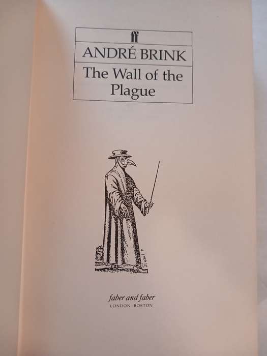 The Wall of the Plague by Andre Brink