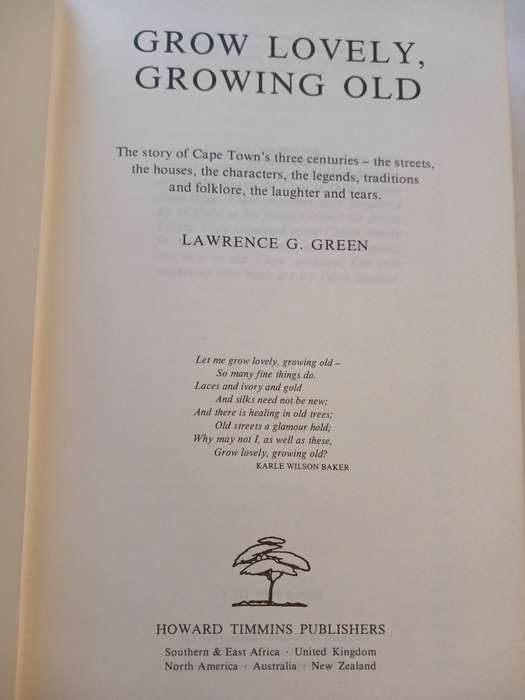 Grow Lovely, Growing Old by Lawrence G. Green