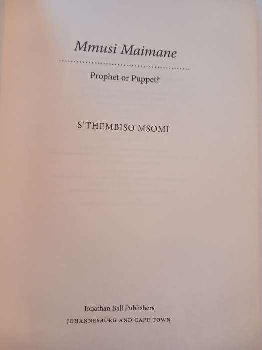 Mmusi Maimane, Prophet of Puppet? by S`Thembiso Msomi