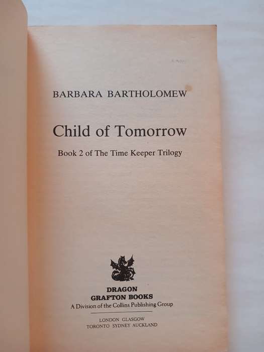 Child of Tomorrow, Book 2 of the Timekeeper Trilogy by Barbara Bartholomew