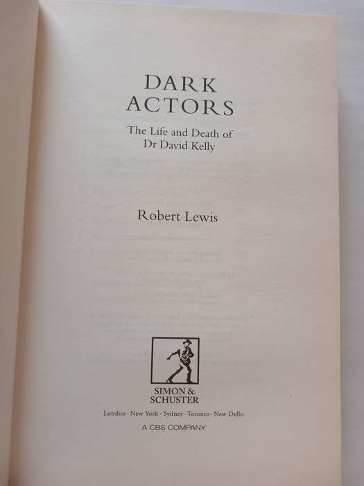 Dark Actors, The Life and Death of Dr. David Kelly by Robert Lewis