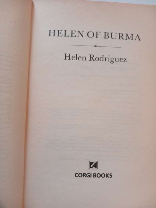 Helen of Burma, Autobiography of a Wartime Nurse by Helen Rodriguez
