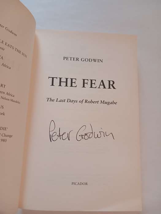 The Fear, The Last Days of Robert Mugabe by Peter Godwin, Signed