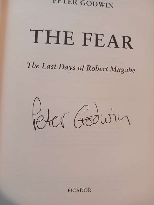 The Fear, The Last Days of Robert Mugabe by Peter Godwin, Signed
