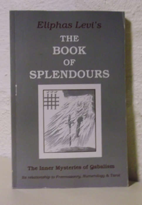 The Book of Splendours - Eliphas Levi