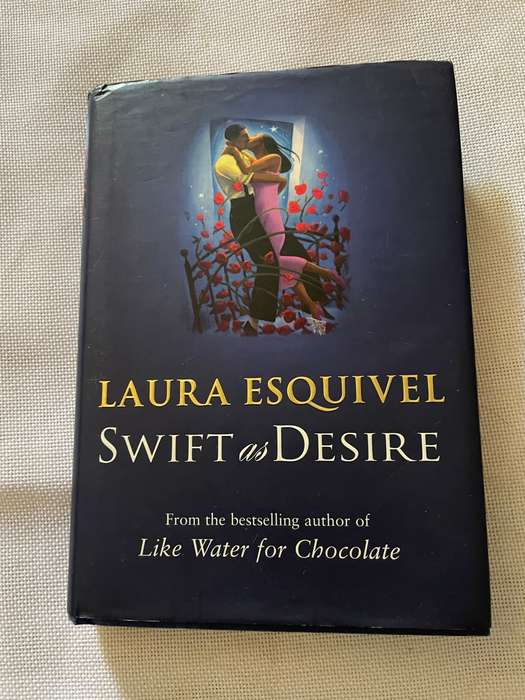 Swift as Desire - Laura Esquivel