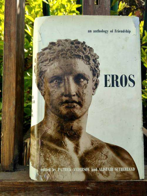 SUTHERLAND, A. & ANDERSON, P. (eds) - Eros : An anthology of Friendship - (Hardcover on Wrapper)