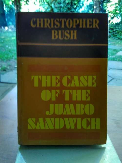 BUSH, Christopher - The Case of the Jumbo Sandwich -[Ludovic Travers # 58] (Hardcover in Wrapper)