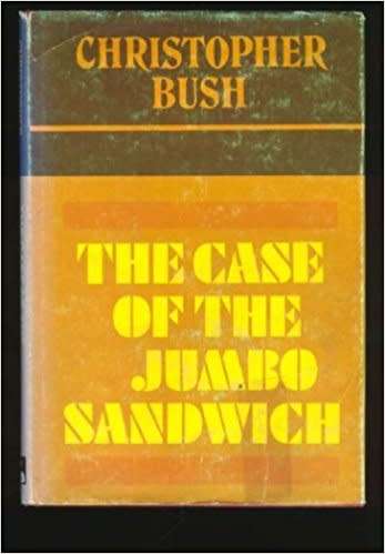 BUSH, Christopher - The Case of the Jumbo Sandwich -[Ludovic Travers # 58] (Hardcover in Wrapper)