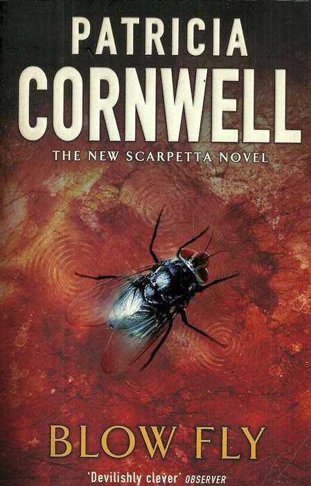 CORNWELL, Patricia - Blow Fly - [Kay Scarpetta # 12] - (Excellent Larger Paperback)