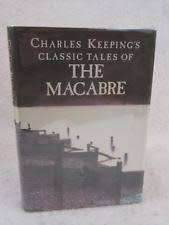 KEEPING, Charles (Editor) - Charles Keeping's Classic Tales of the Macabre - (Hardcover in Wrapper)