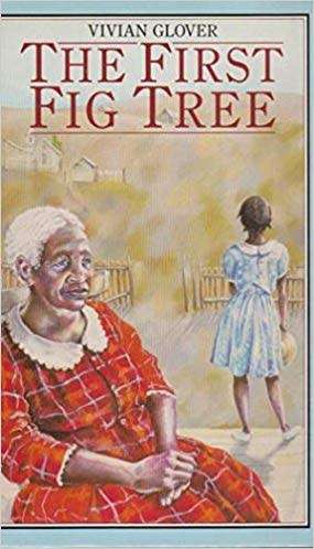 GLOVER, Vivian - The First Fig Tree - (Hardcover in Wrapper)