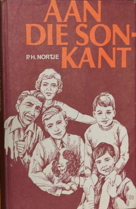 NORTJE, P.H. - Aan die Sonkant - (Hardeband met Stofomslag)