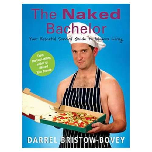 Bristow-Bovey - The Naked Batchelor - (Paperback)