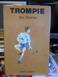 SMITH, Topsy - Trompie die Dromer - (Hardeband in Stofomslag)