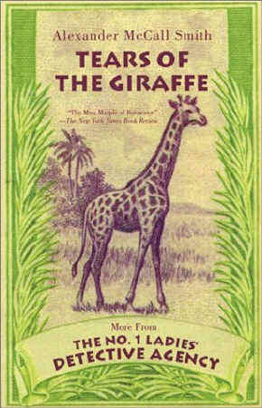 SMITH, Alexander McCall - Tears of the Giraffe - (New Looking Paperback)