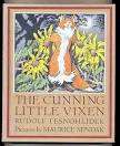 TESNOHLIDEK, Rudolf - The Cunning Little Vixen : Pictures by Maurice Sendak - (Hardcover in Wrapper)