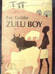 GOLDIE, Fay - Zulu Boy - (Hardcover in Wrapper)