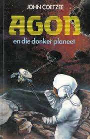 COETZEE, John - Agon en die Groen Planeet - (Sagteband)