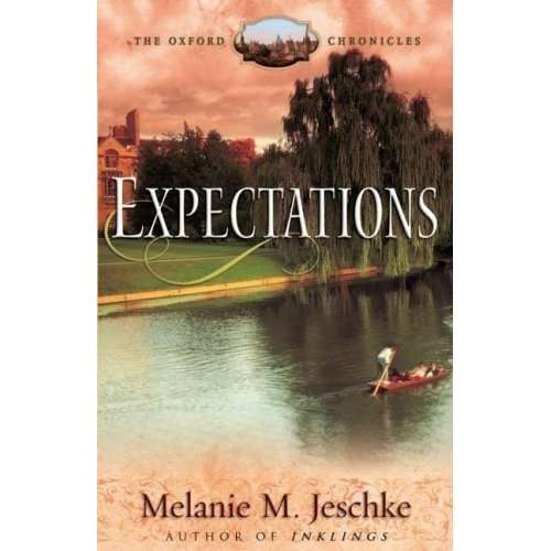 JESCHKE, Melanie M. - Expectations - [The Oxford Chronicles # 2] - (Larger Paperback)