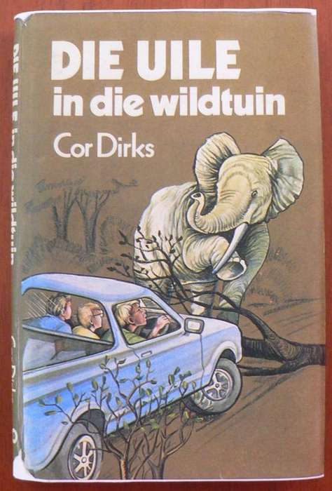 DIRKS, Cor - Die Uile in die Wildtuin