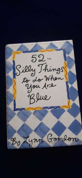 CARD DECK 52 SILLY THINGS TO DO WHEN YOU ARE BLUE