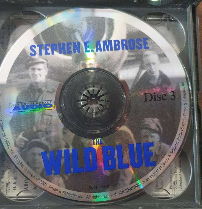 THE WILD BLUE. THE MEN AND BOYS WHO FLEW THE B24s OVER GERMANY . AUDIO BOOK. 4 CDs.