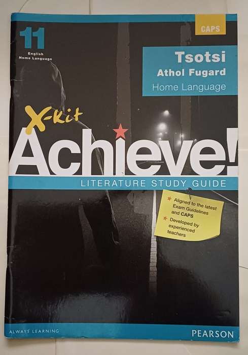 CAPS X-KIT ACHIEVE! TSOTSI ATHOL FUGARD LANGUAGE GRADE 11