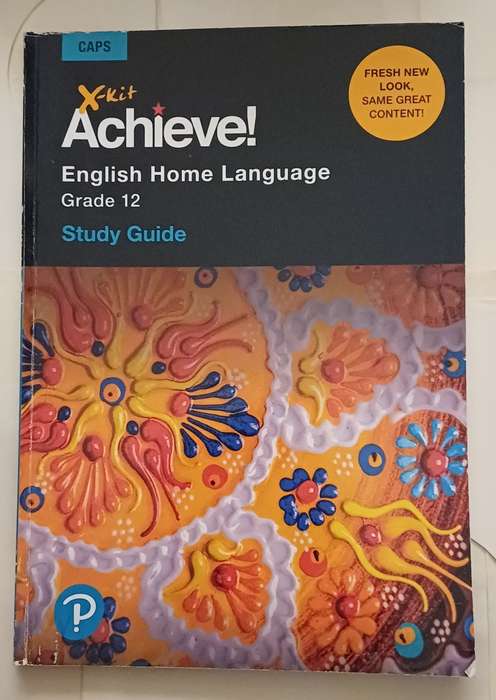 CAPS X-KIT ACHIEVE! ENGLISH HOME LANGUAGE STUDY GUIDE GRADE 12