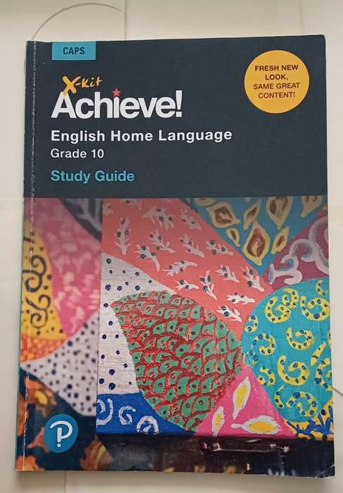 CAPS X-KIT ACHIEVE! ENGLISH HOME LANGUAGE STUDY GUIDE GRADE 10