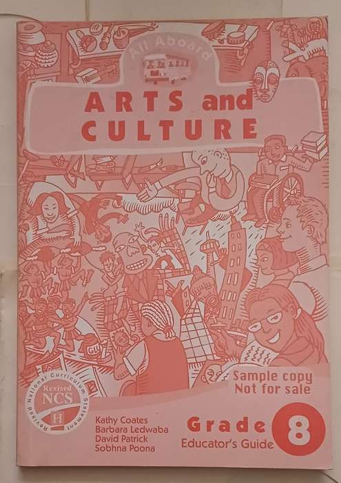 NCS ALL ABOARD ARTS AND CULTURE EDUCATOR'S GUIDE GRADE 8