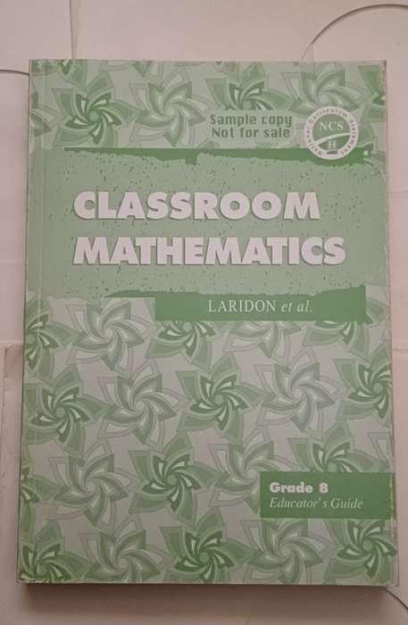NCS CLASSROOM MATHEMATICS  EDUCATOR'S GUIDE GRADE 8