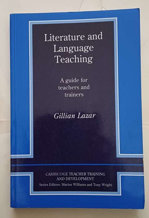 LITERATURE AND LANGUAGE TEACHING A GUIDE FOR TEACHERS AND TRAINERS