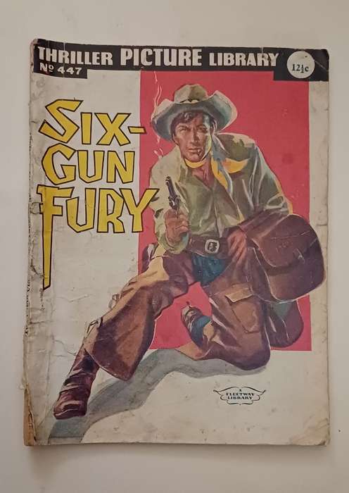 A FLEETWAY LIBRARY NO 447 - SIX GUN FURY