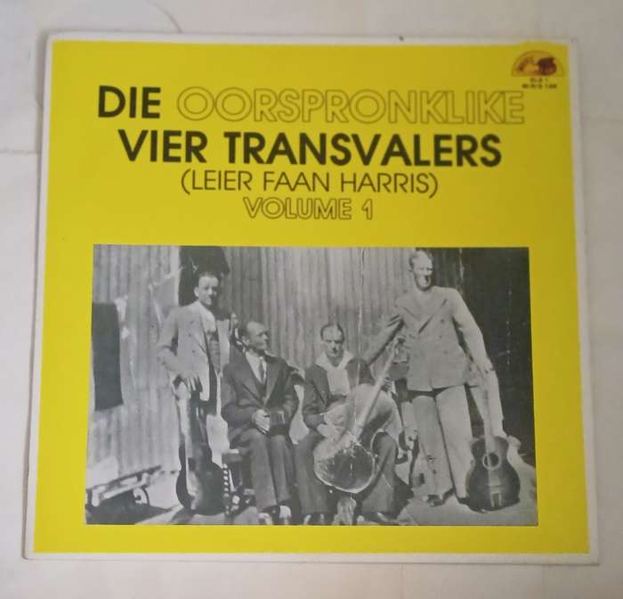 Die Oorsprongklike Vier Transvallers - Leier Faan Harris - Volume 1