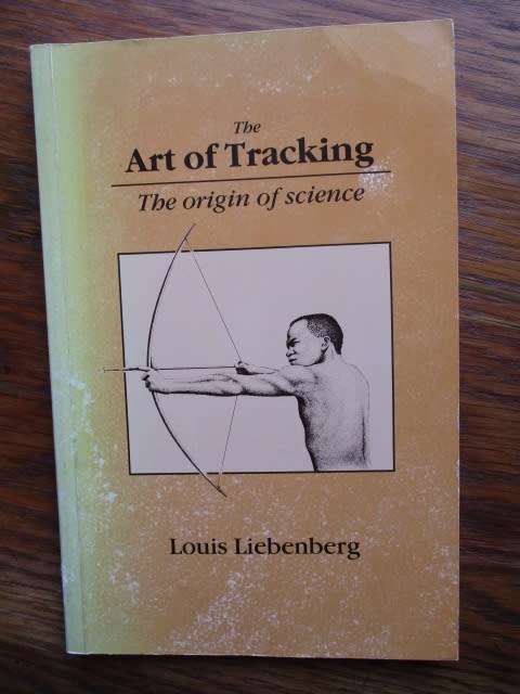 The ART OF TRACKING. The origin of science. Louis Liebenberg