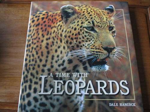A TIME WITH LEOPARDS - Dale Hancock