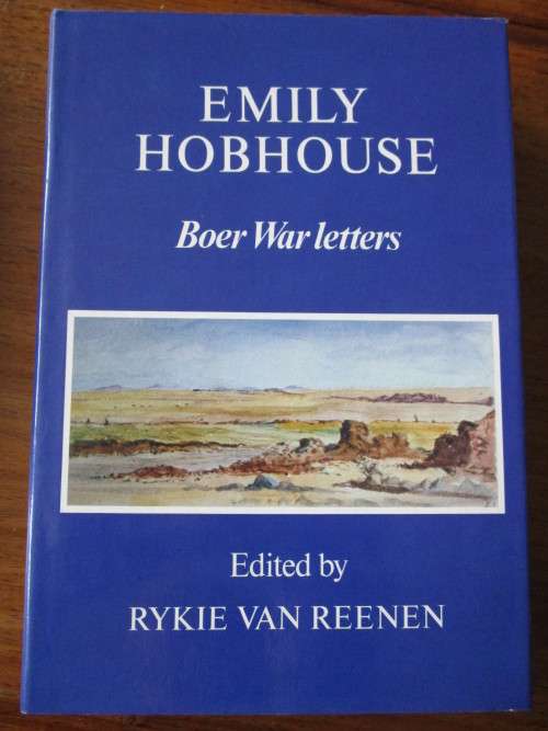 EMILY HOBHOUSE Boer War Letters  Rykie van Reenen