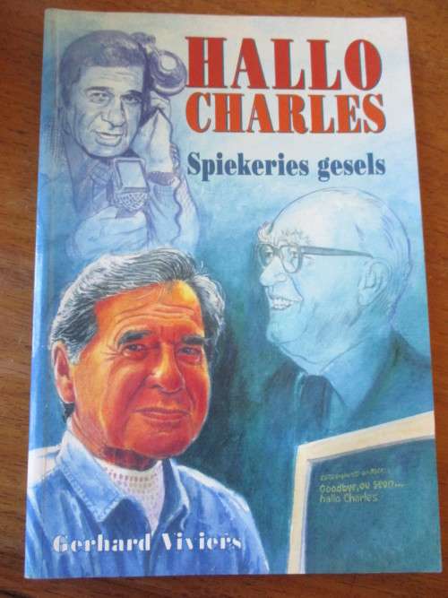 Hallo Charles. GERHARD VIVIERS. Spiekeries gesels