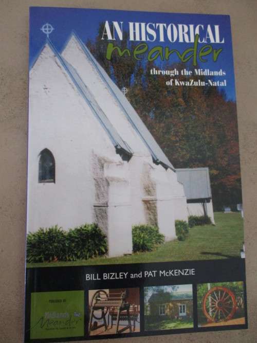 Signed copy - An Historical Meander through the Midlands of Kwazulu-Natal