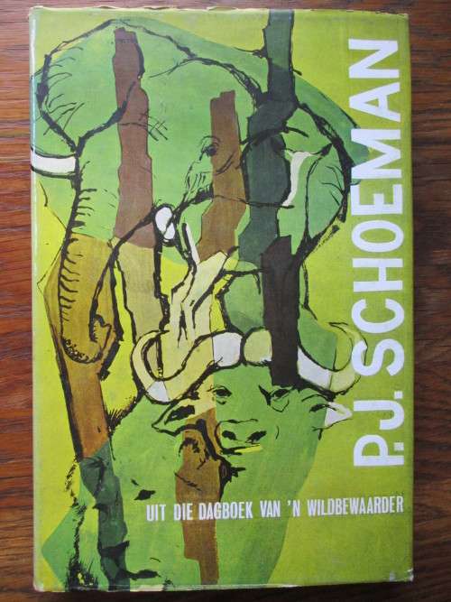 PJ Schoeman - Uit die Dagboek van 'n Wildbewaarder