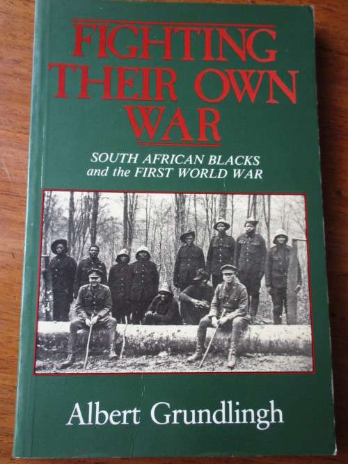FIGHTING THEIR OWN WAR  Albert Grundlingh