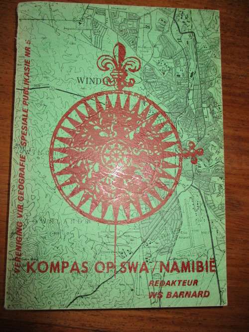 Kompas op SWA/ Namibie. Vereniging vir Geografie Spesiale Publikasie Nr 5