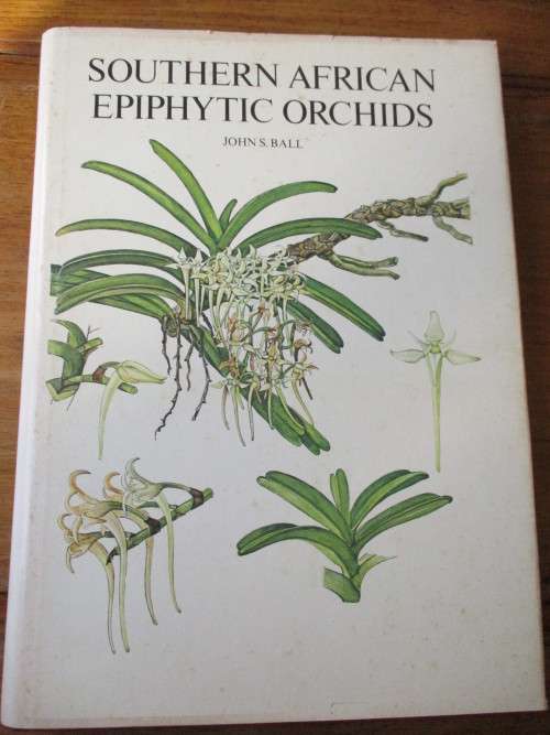 SOUTHERN AFRICAN EPIPHYTIC ORCHIDS  JOHN S. BALL