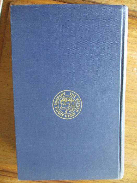 MEN WHO MADE RHODESIA  by Colonel A.S. Hickman