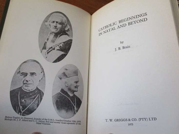 CATHOLIC BEGINNINGS IN NATAL AND BEYOND  J.B.BRAIN