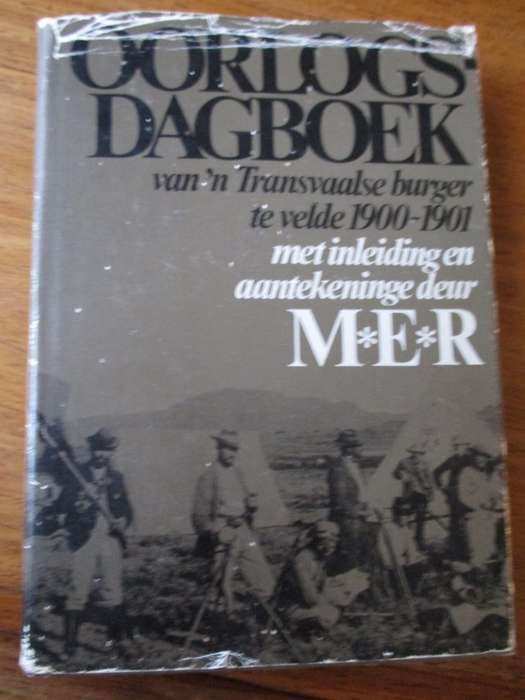 OORLOGSDAGBOEK van `n Transvaalse burger te velde 1900-1901. MER