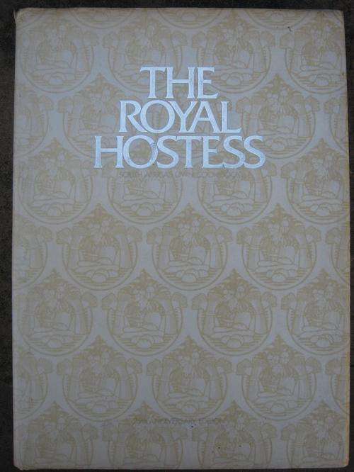 The Royal Hostess. SOUTH AFRICA'S OWN COOKBOOK