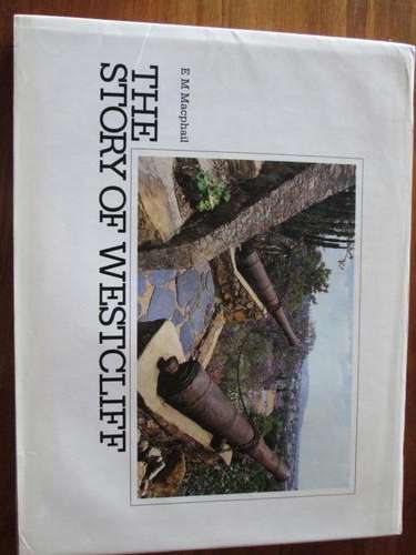 THE STORY OF WESTCLIFF. EM Macphail