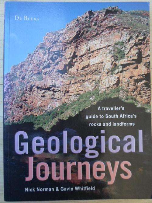 Signed. GEOLOGICAL JOURNEYS. A Traveller's guide to South Africa's Rocks and Landforms